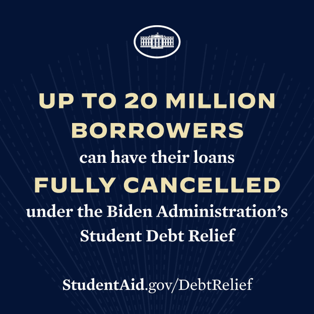 Plakat mit Text und Logo, das 'Bis zu 20 Millionen Kreditnehmer können ihre Kredite unter dem Schuldenentlastungsprogramm der Biden-Regierung vollständig stornieren' angibt.